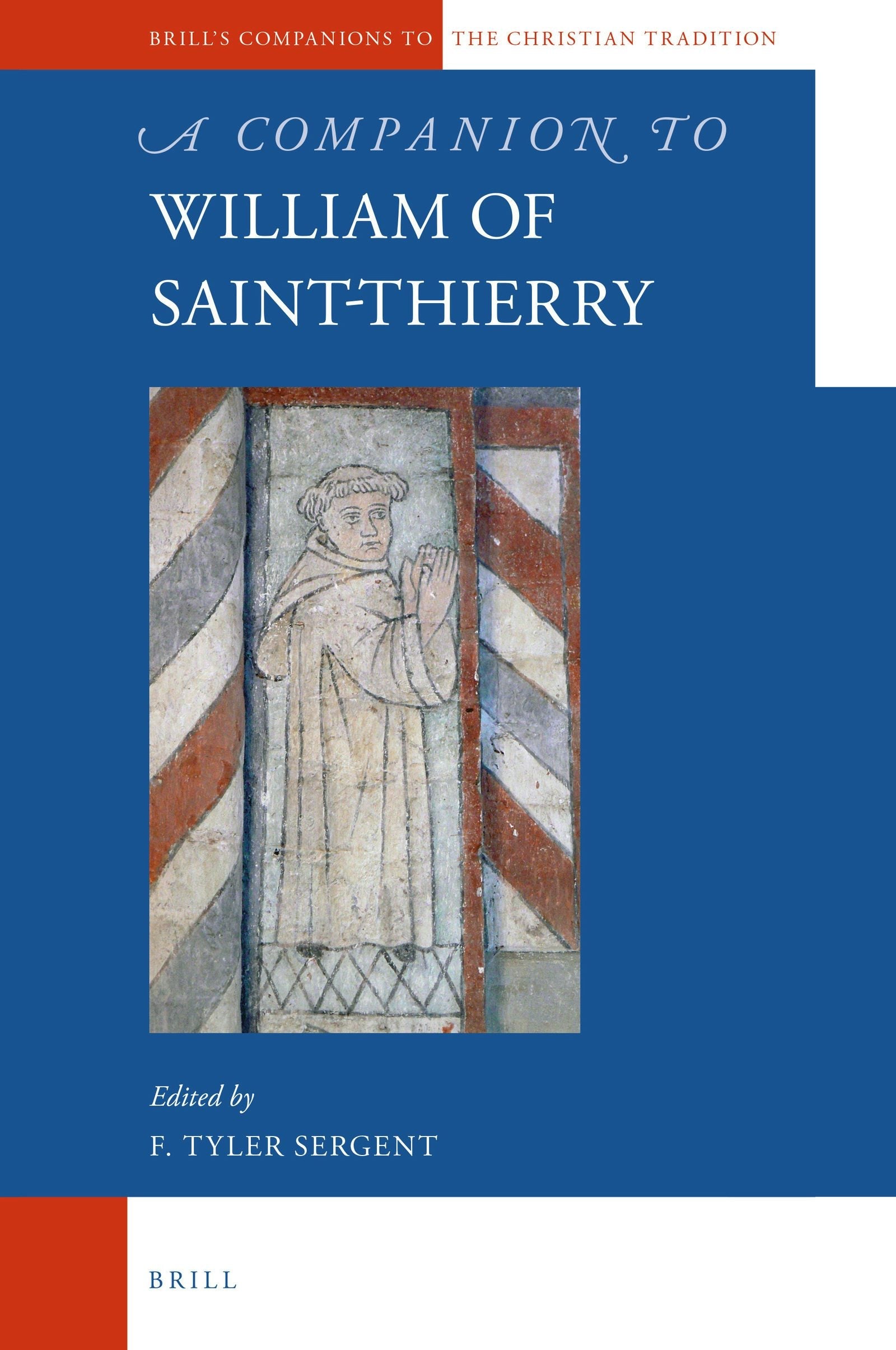 Book cover image for A Companion to William of Saint-Thierry ISBN: 9789004313552